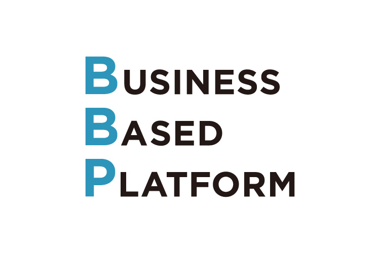 Business Based Platform（BBP）